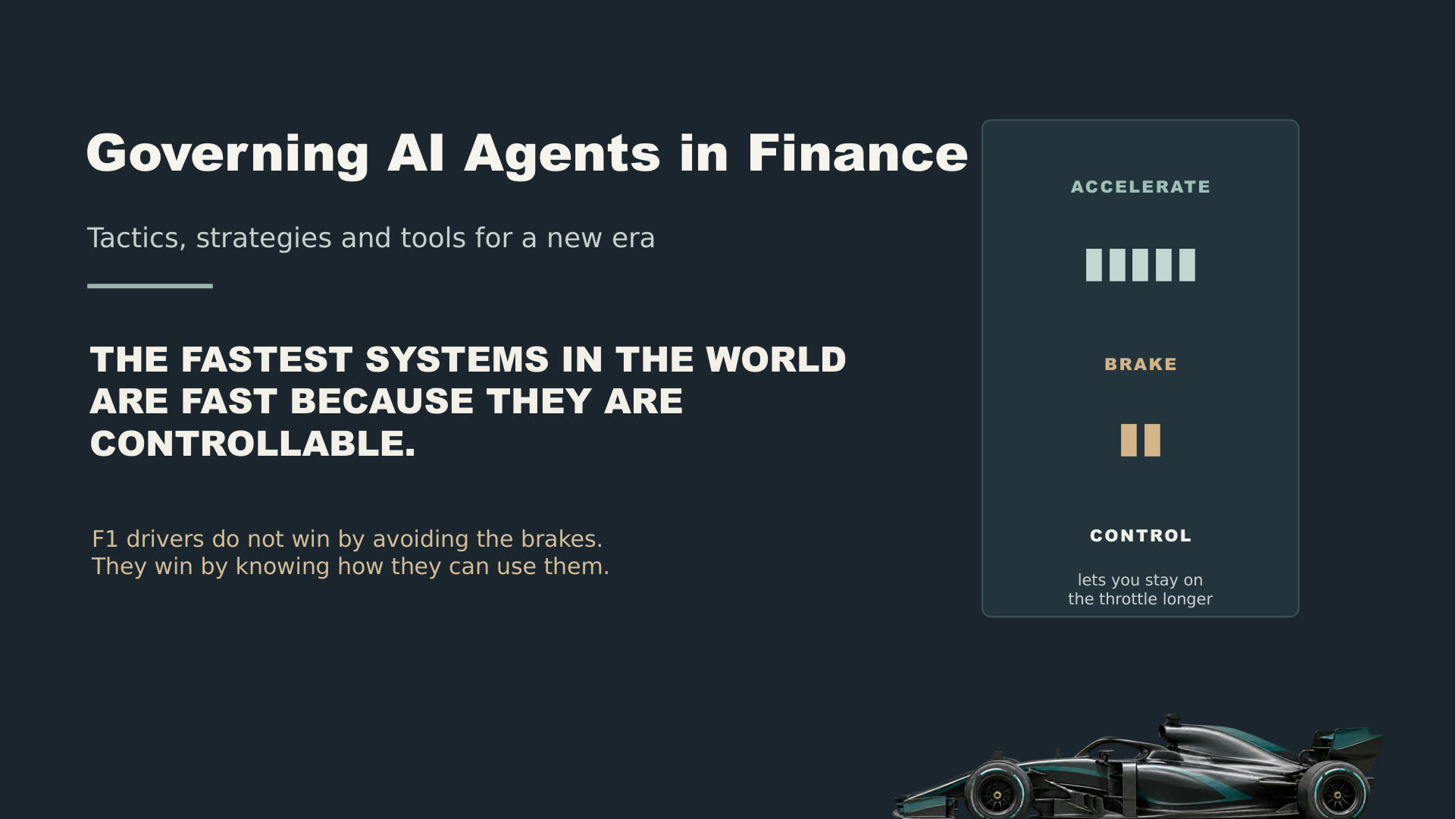 Governing AI Agents in Finance — title slide: the fastest systems in the world are fast because they are controllable